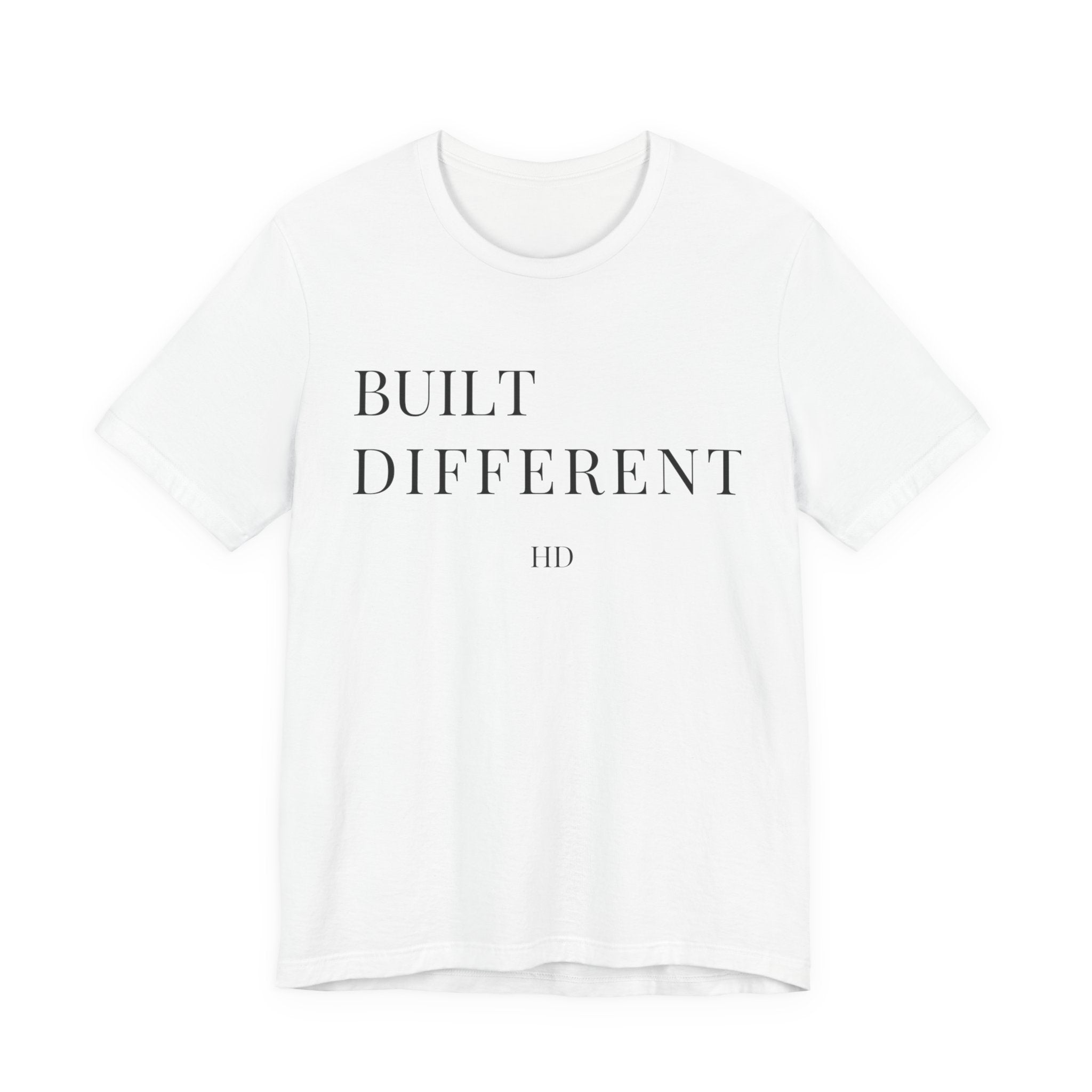Built Different Tee — Minimalist Motivational Graphic T-Shirt
